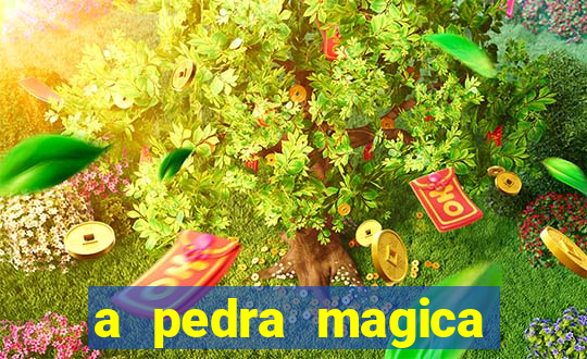 a pedra magica filme completo dublado gratis